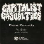 Capitalist Casualties : Planned Community